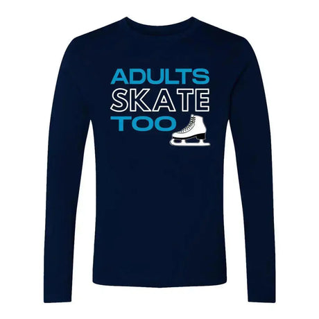 Adults Skate Too OG Unisex Cotton Long Sleeve Crew Adults Skate Too LLC