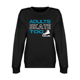 Adults Skate Too OG Unisex Premium Crewneck Sweatshirt Adults Skate Too LLC