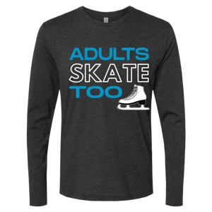 Adults Skate Too Long Sleeve - Adults Skate Too LLC