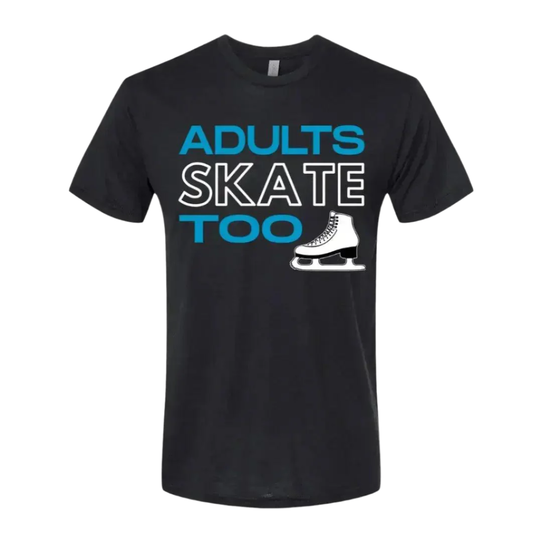 Adults Skate Too T-Shirt- XS