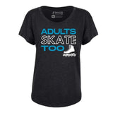 Adults Skate Too Women's Dolman Tee - Inline - Adults Skate Too LLC