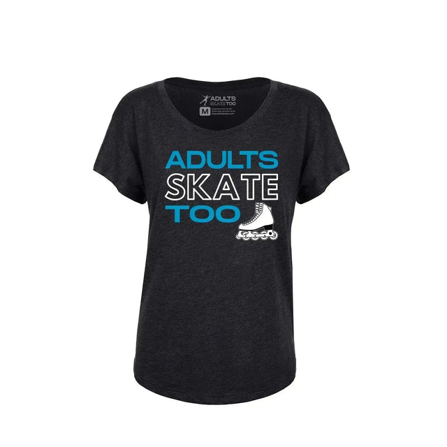 Adults Skate Too Women's Dolman Tee - Inline Edition Adults Skate Too LLC