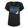 Adults Skate Too Inline Dolman Tee