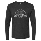 Bend Your Knees Club Long Sleeve - Adults Skate Too LLC