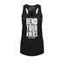 Bend Your Knees Women's Racerback Tank Adults Skate Too LLC