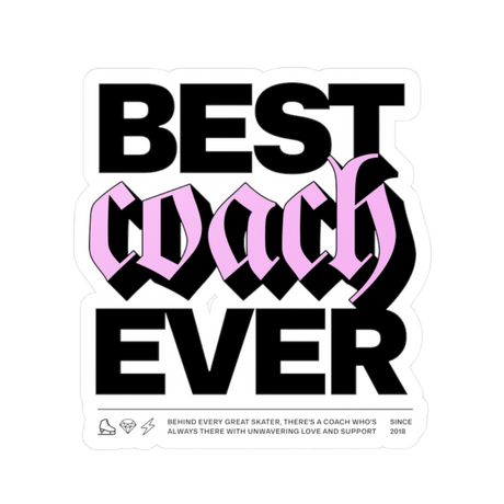 Best Coach Ever Vinyl Stickers - Adults Skate Too LLC