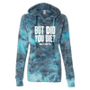 But Did You Die Burnout Hoodie