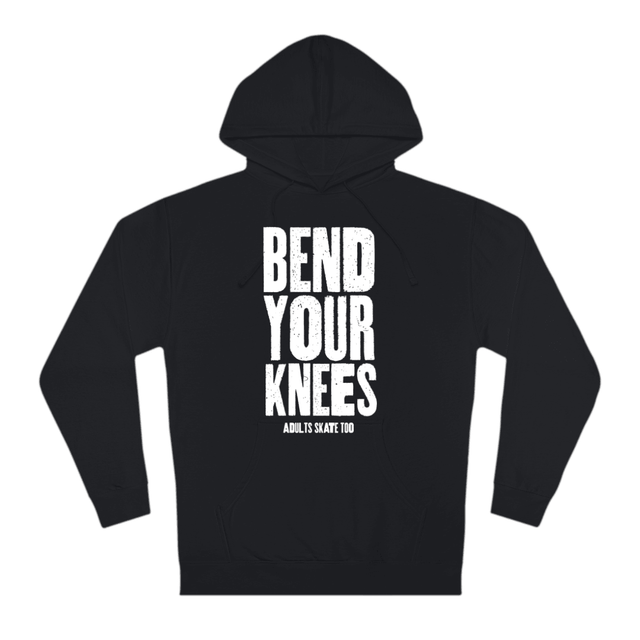 Bend Your Knees Unisex Hoodie