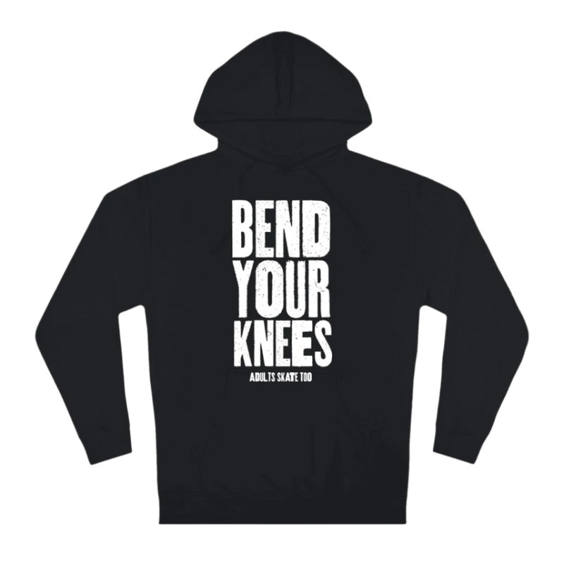 Bend Your Knees Unisex Hoodie