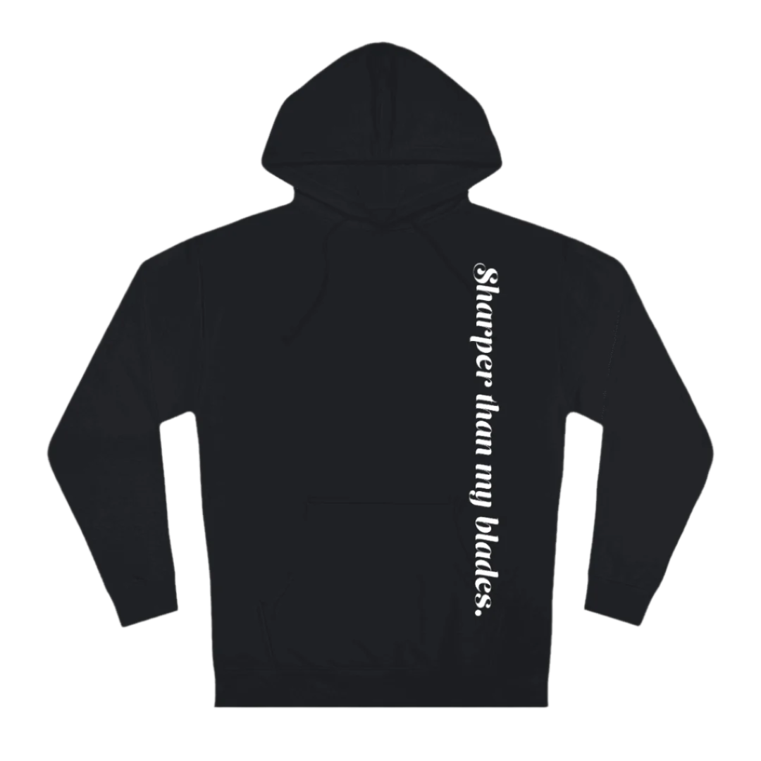 Sharper Than My Blades Unisex Hoodie - Adults Skate Too LLC