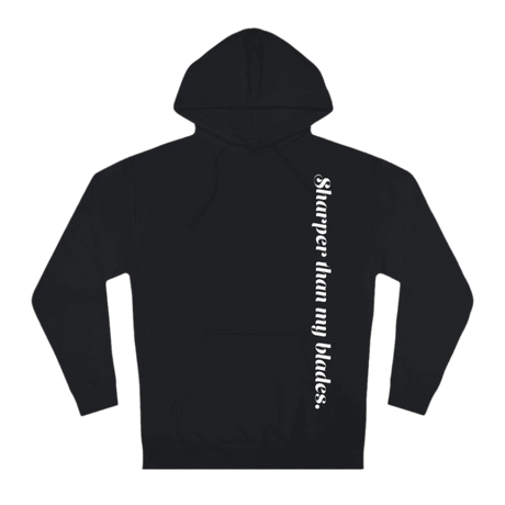 Sharper Than My Blades Unisex Hoodie - Adults Skate Too LLC