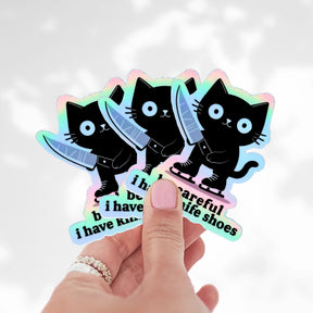 Be Careful I Have Knife Shoes Cat Holo Sticker