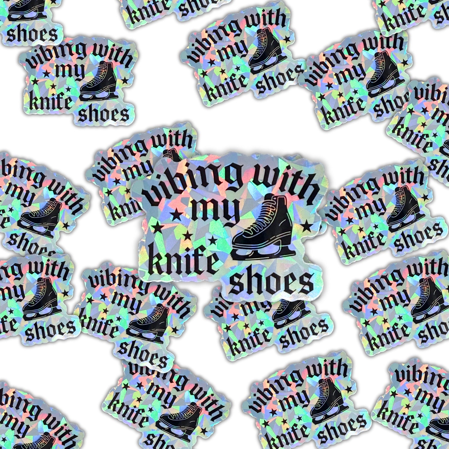 Vibing With My Knifeshoes Holographic Stickers