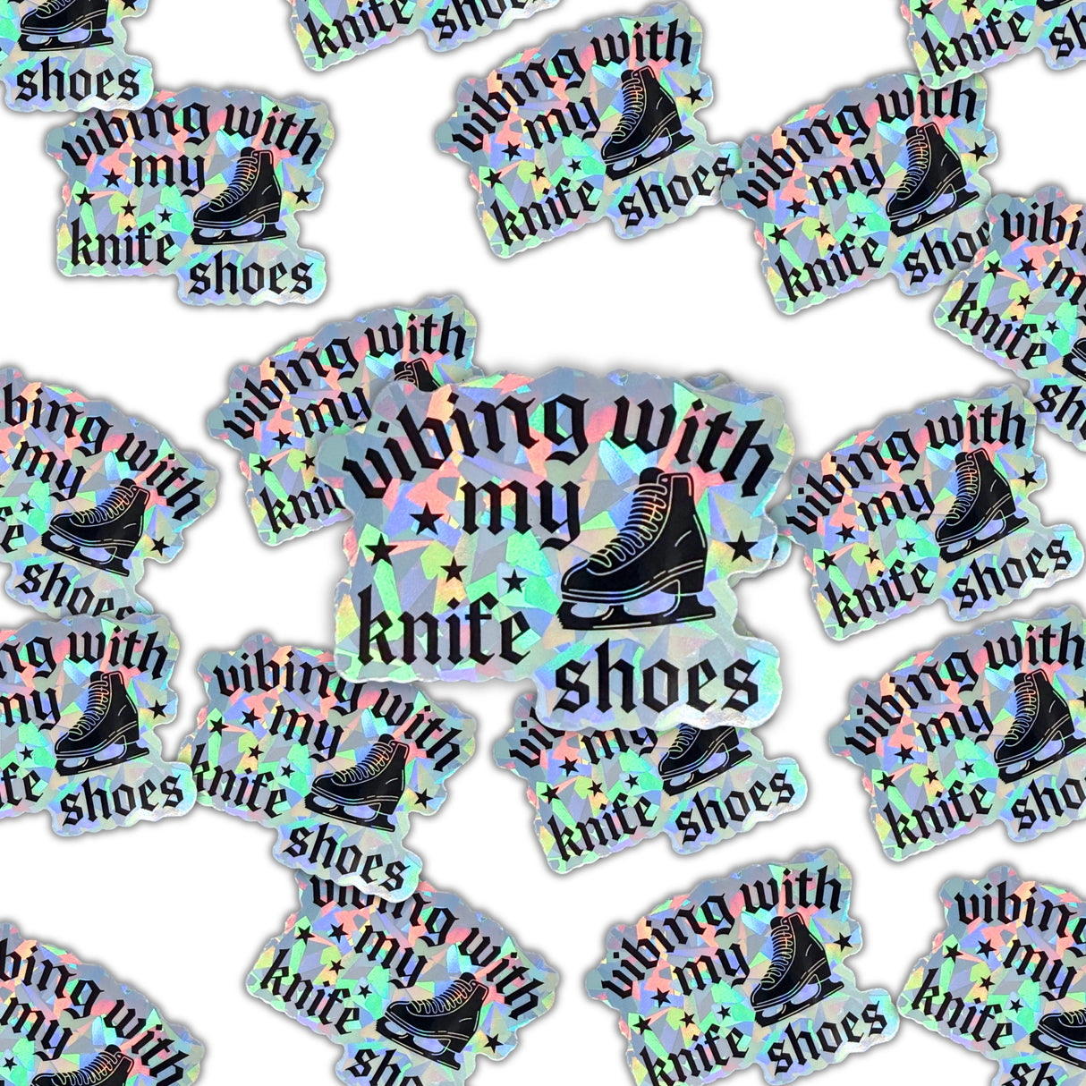 Vibing With My Knifeshoes Holographic Stickers