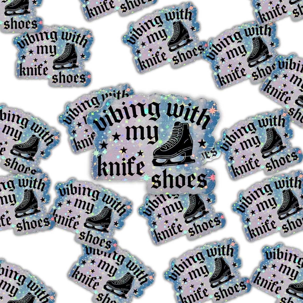 Vibing With My Knifeshoes Holographic Stickers