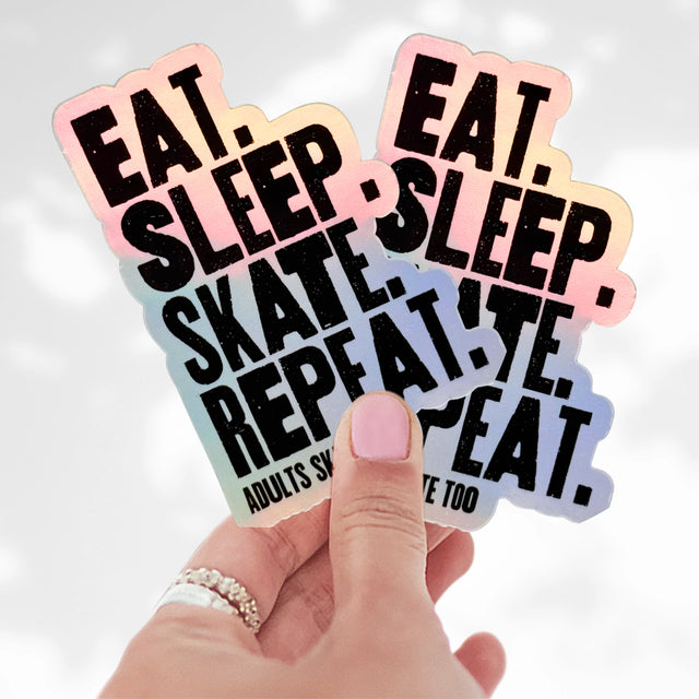Eat. Sleep. Skate. Repeat. Holographic Sticker