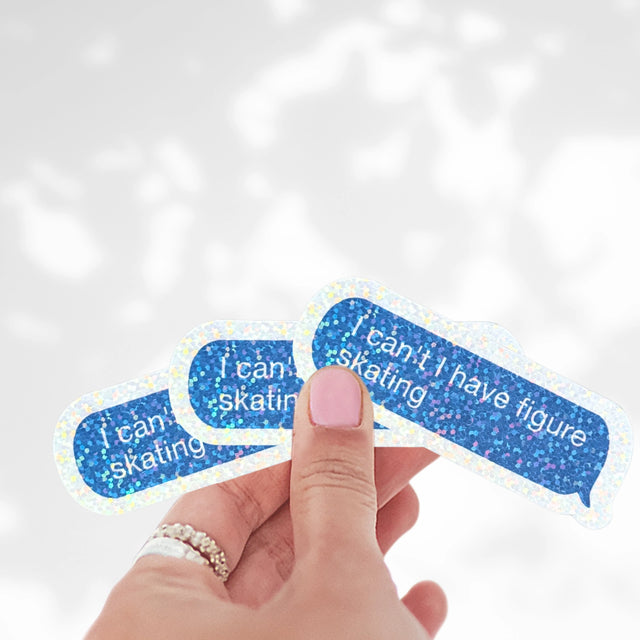 I Can't I Have Figure Skating Sparkle Stickers
