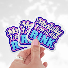 Mentally I'm At The Rink Clear Stickers