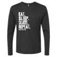 Eat Sleep Skate Repeat Long Sleeve - Adults Skate Too LLC