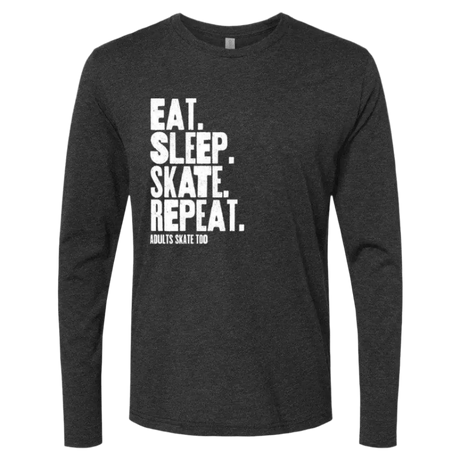 Eat Sleep Skate Repeat Long Sleeve - Adults Skate Too LLC