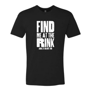 Find Me At The Rink T-Shirt