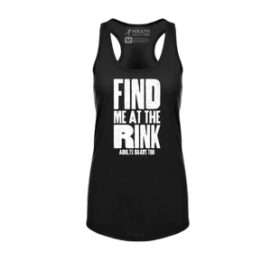Find Me At The Rink Racerback Tank