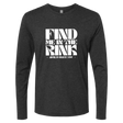 Find Me In The Rink Long Sleeve - Adults Skate Too LLC