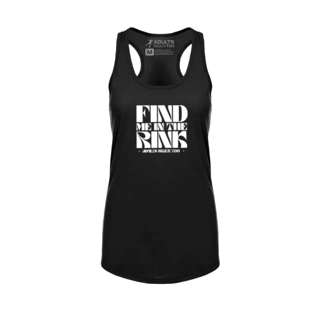 Find Me In The Rink Racerback Tank