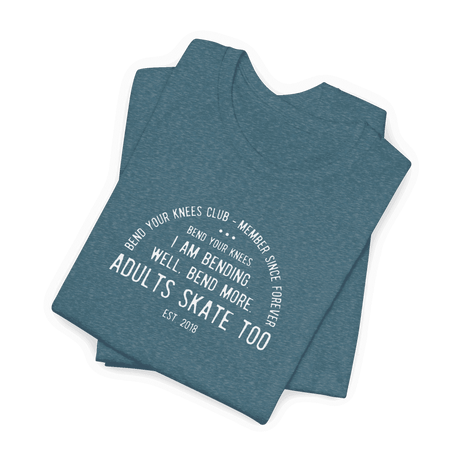 Bend Your Knees Club T-Shirt - Adults Skate Too LLC