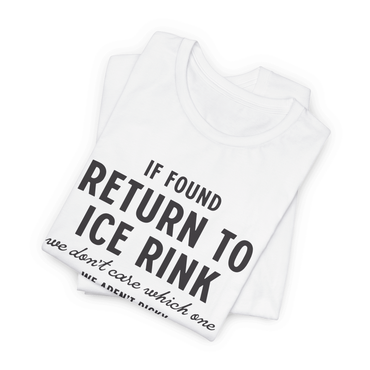 If Found T-Shirt