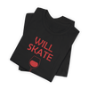 Will Skate For Wine T-Shirt
