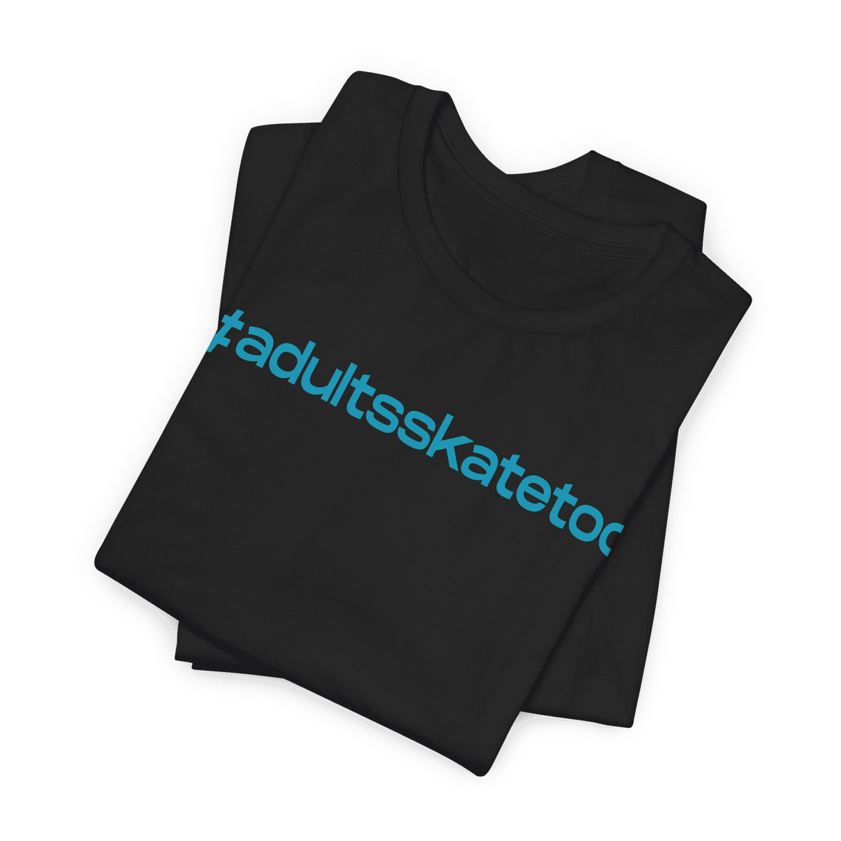 Hashtag T-Shirt - Adults Skate Too LLC