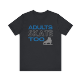 Adults Skate Too T-Shirt Glitter Edition - Adults Skate Too LLC