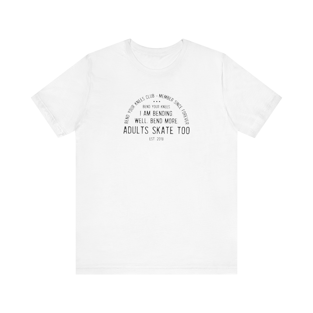 Bend Your Knees Club T-Shirt