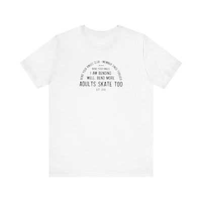 Bend Your Knees Club T-Shirt