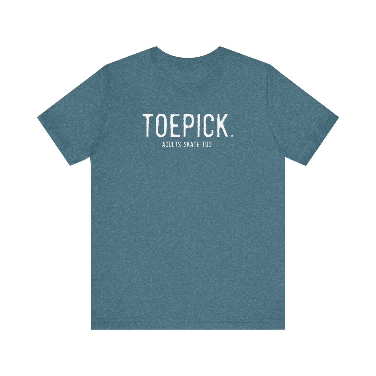 Toepick T-Shirt - Adults Skate Too LLC