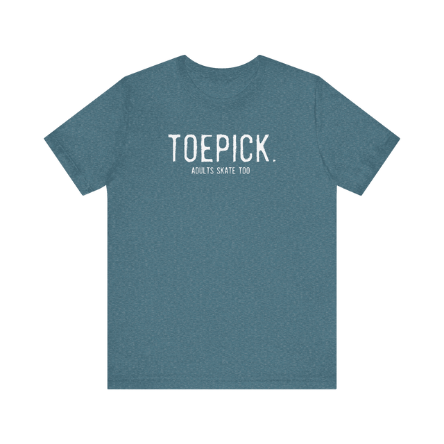 Toepick T-Shirt - Adults Skate Too LLC