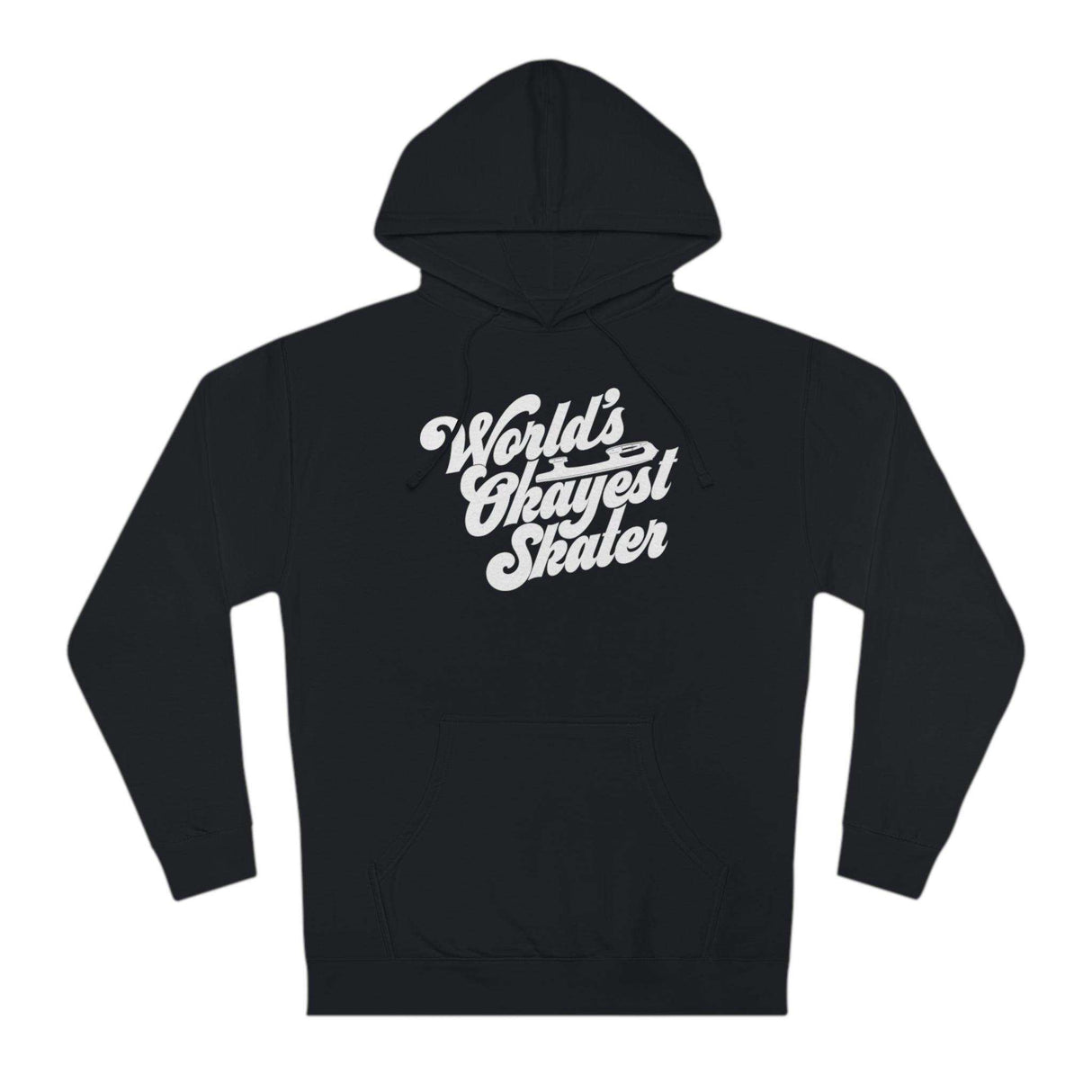 World's Okayest Skater Unisex Hoodie - Adults Skate Too LLC