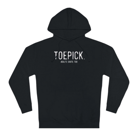 Toepick Unisex Hoodie - Adults Skate Too LLC