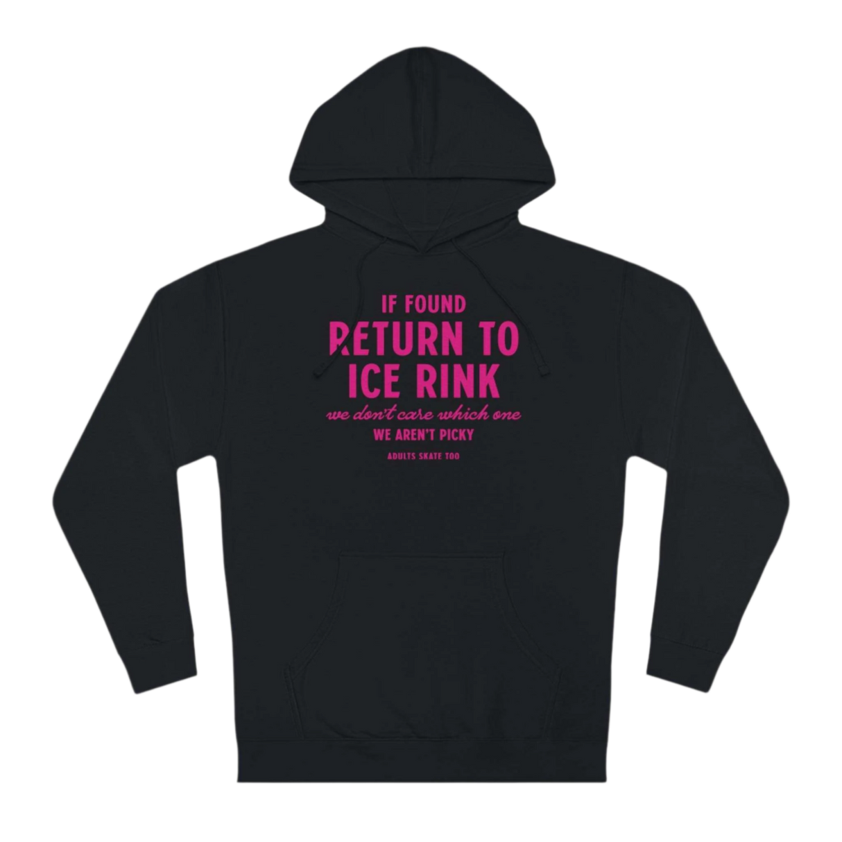 If Found Unisex Hoodie - Adults Skate Too LLC