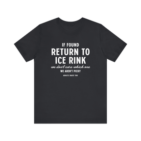 If Found Return to Ice Rink Plastisol Heat Transfer