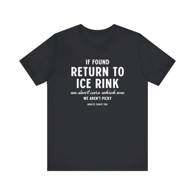 If Found Unisex T-Shirt - Adults Skate Too LLC