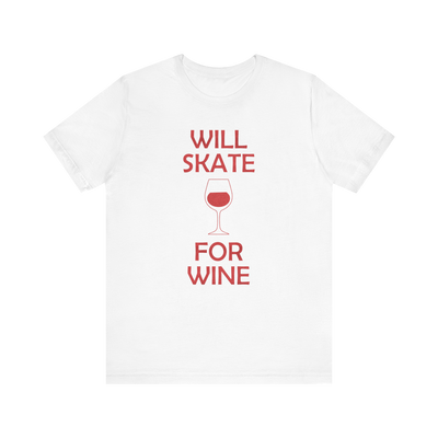 Will Skate For Wine T-Shirt