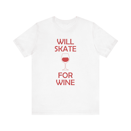 Will Skate For Wine T-Shirt