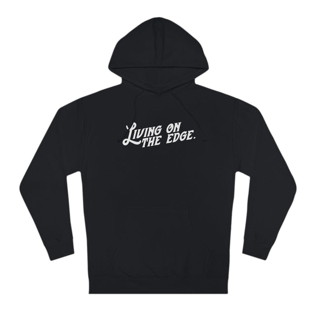 Living On The Edge Unisex Hoodie