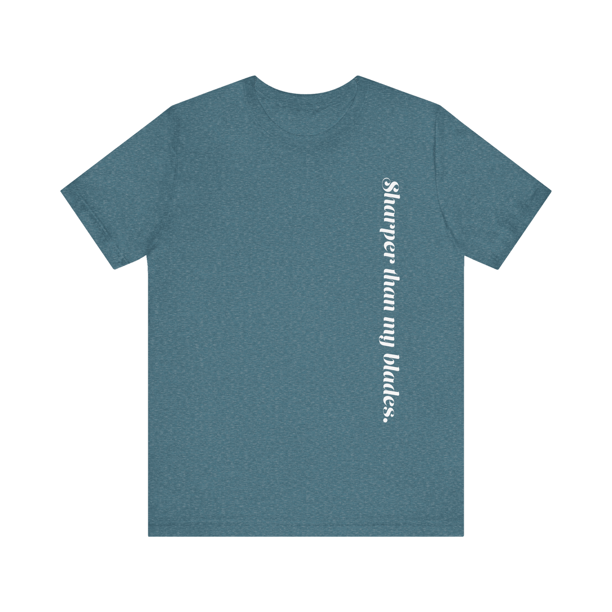 Sharper Than My Blades T-Shirt - Adults Skate Too LLC