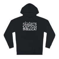 Skaters Gonna Skate Unisex Hoodie