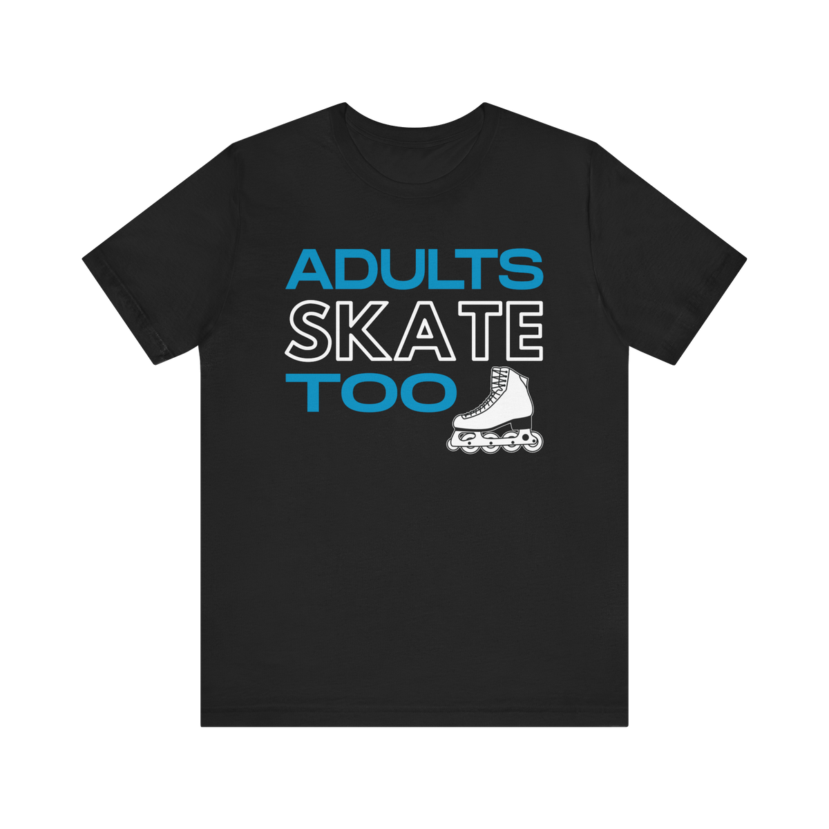 Adults Skate Too Inline T-Shirt