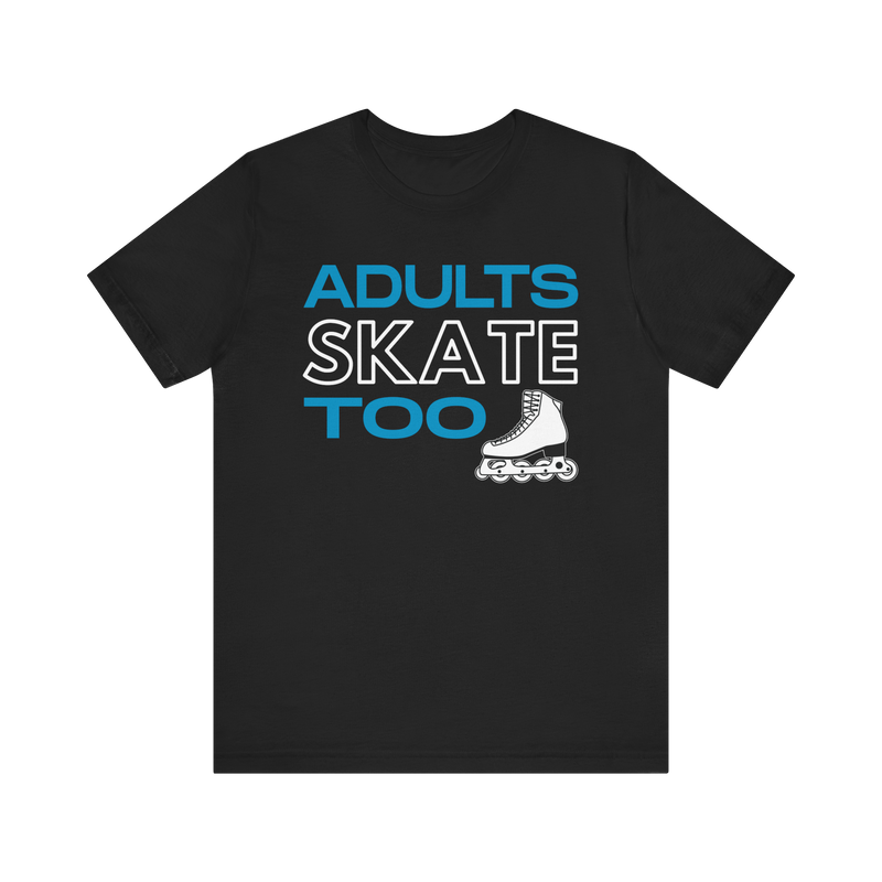 Adults Skate Too Inline T-Shirt