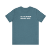 Let's Kick Some Ice T-Shirt